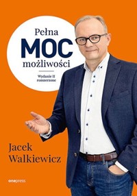 Pełna MOC możliwości. - Jacek Walkiewicz - książka