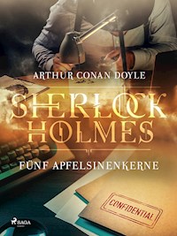 Fünf Apfelsinenkerne - Sir Arthur Conan Doyle  - ebook
