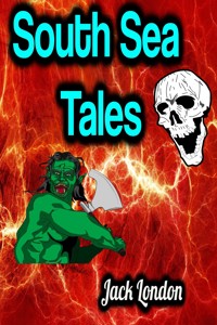 South Sea Tales - Jack London - ebook