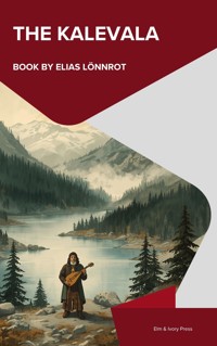 The Kalevala - Elias Lönnrot - ebook