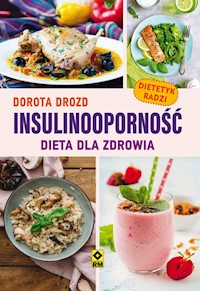 Insulinooporność Dieta dla zdrowia - Dorota Drozd - książka