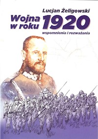 Wojna w roku 1920 - Żeligowski Lucjan - ebook + książka