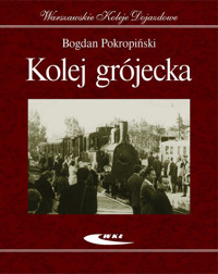 Kolej grójecka - Bogdan Pokropiński - książka