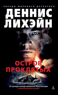 Остров Проклятых - Деннис Лихэйн - ebook