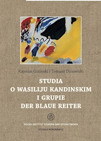 Studia o Wasiliju Kandinskim i grupie Der Blaue Reiter - Giziński Kajetan, Dziewicki Tomasz - książka
