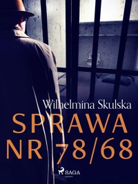 Sprawa nr 78/68 - Wilhelmina Skulska - ebook + audiobook