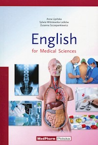 English for Medical Sciences - Lipińska Anna, Wiśniewska-Leśków Sylwia, Szczepankiewicz Zuzanna - książka