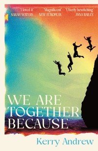 We Are Together Because - Kerry Andrew - ebook