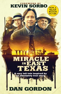 Miracle in East Texas - Dan Gordon - ebook