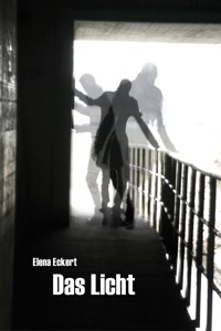 Das Licht - Elena Eckert - ebook