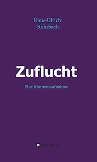 Zuflucht - Hans-Ulrich Rohrbach - ebook