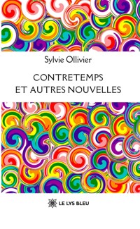Contretemps et autres nouvelles - Sylvie Ollivier - ebook