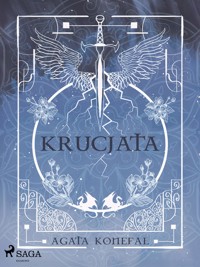 Krucjata. Saga Niebios i Otchłani tom 1 - Konefał Agata - ebook