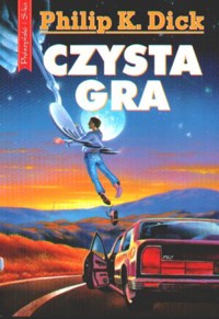 Czysta gra - Philip K. Dick - ebook