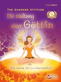 The Goddess Attitude - Sonja Szielinski - ebook