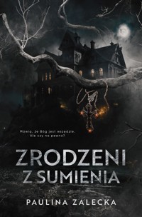 Zrodzeni z sumienia - Zalecka Paulina - ebook
