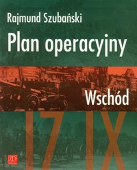 Plan Operacyjny Wschód - Rajmund Szubański - książka