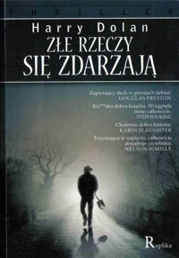 Złe rzeczy się zdarzają - Harry Dolan - ebook