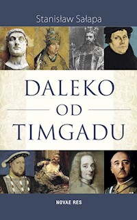 Daleko od Timgadu - Stanisław Sałapa - ebook + książka