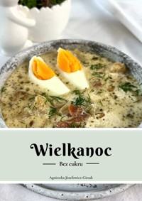 Wielkanoc bez cukru - Agnieszka Józefowicz-Giesak - ebook