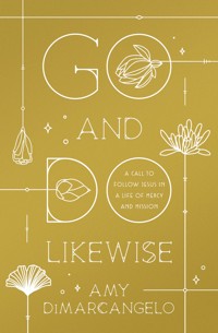 Go and Do Likewise - Amy DiMarcangelo - ebook