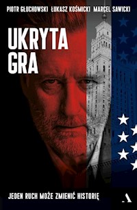 Ukryta gra - Głuchowski Piotr, Kosmicki Łukasz, Sawicki Marcel - książka