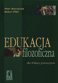 Edukacja filozoficzna 2 - Marciszuk Piotr, Piłat Robert - książka