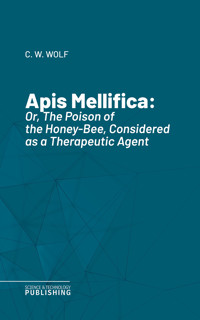 Apis Mellifica - Wolf - ebook