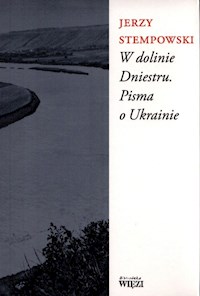 W dolinie Dniestru - Stempowski Jerzy - ebook + książka