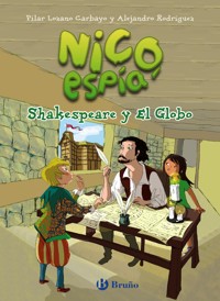 Nico, espía: Shakespeare y El Globo - Pilar Lozano Carbayo - ebook