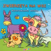 Zwierzęta na wsi Kolorowanka wodna -  - książka