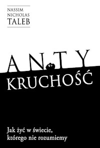 Antykruchość - Nassim Nicholas Taleb - książka