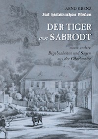 Der Tiger von Sabrodt - Arnd Krenz - ebook