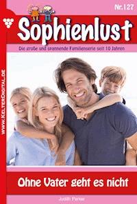 Ohne Vater geht es nicht - Judith Parker - ebook