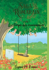 Le temps des renaissances - Eugénie M. Renaud - ebook