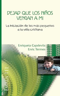 Dejad que los niños vengan a mí - Enriqueta Capdevila - ebook