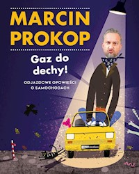 Gaz do dechy! - Marcin Prokop - książka
