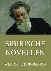 Sibirische Novellen - Wladimir  Korolenko - ebook