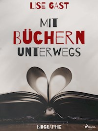 Mit Büchern unterwegs - Lise Gast - ebook