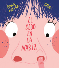 El dedo en la nariz - Paula Merlán - ebook