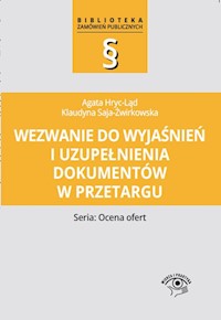 Wezwanie do wyjaśnień i uzupełnienia dokumentów w przetargu - Hryc-Ląd Agata, Saja-Żwirkowska Klaudyna - książka