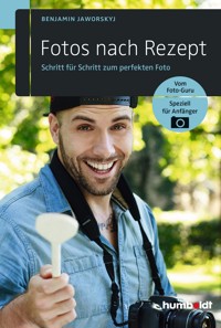 Fotos nach Rezept - Benjamin Jaworskyj - ebook