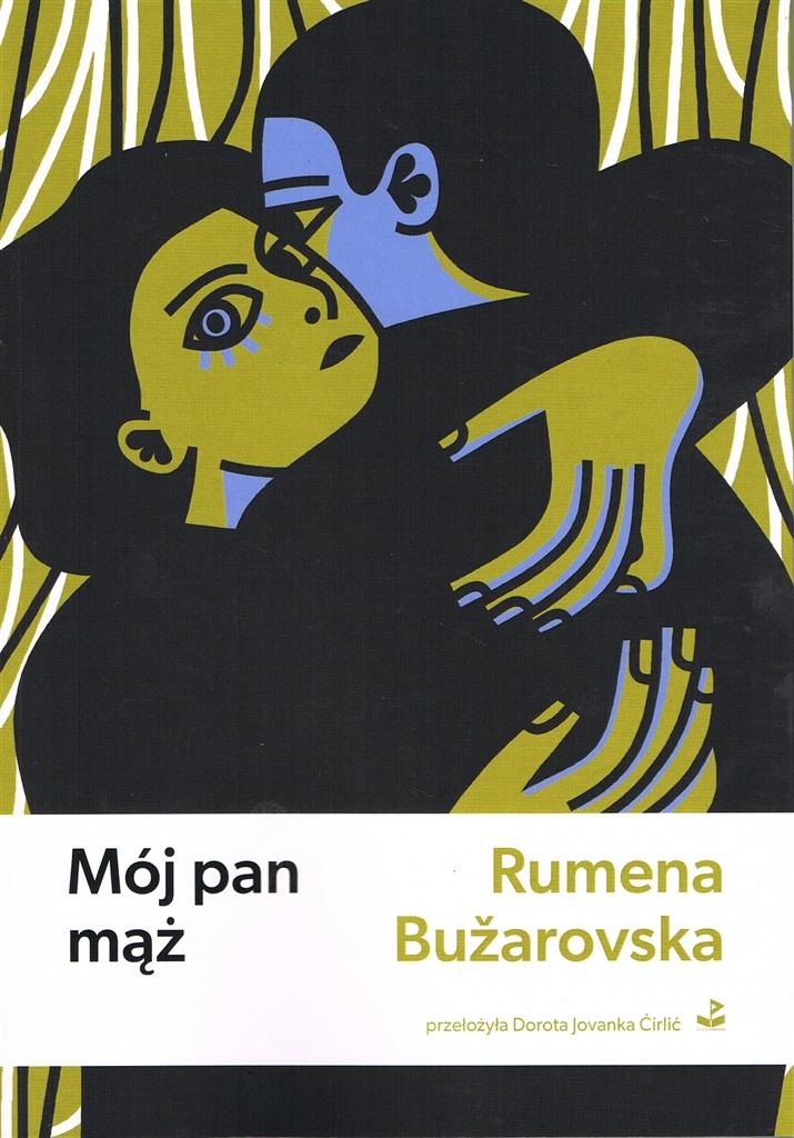 Mój pan mąż - Rumena Bužarovska - ebook + książka