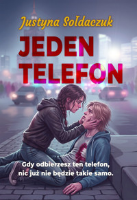 Jeden telefon - Justyna Sołdaczuk - ebook