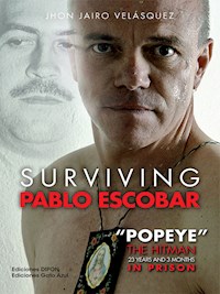 Surviving Pablo Escobar - Jhon Jairo Velásquez Vásquez - ebook