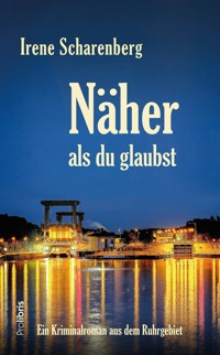 Näher als du glaubst - Irene Scharenberg - ebook