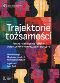 Trajektorie tożsamości - Madajczyk Piotr, Lemańczyk Magdalena, Schöll-Mazurek Kamila, Burek Anna - książka