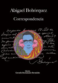 Abigael Bohórquez. Correspondencia - Gerardo Bustamante Bermúdez - ebook