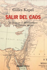 Salir del caos - Gilles Kepel - ebook