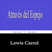 Através Del Espejo - Lewis Carroll - ebook
